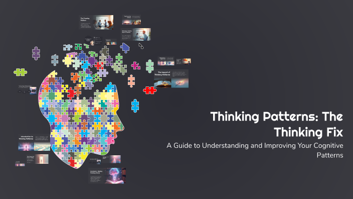 Thinking Patterns: The Thinking Fix by KJP Sheedy on Prezi