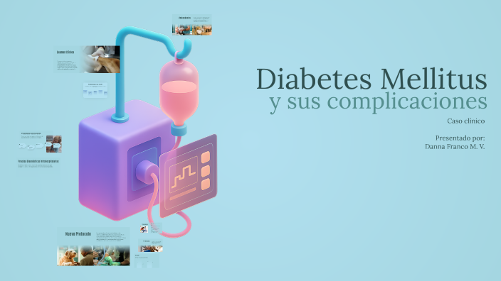Diabetes Mellitus by Danna on Prezi