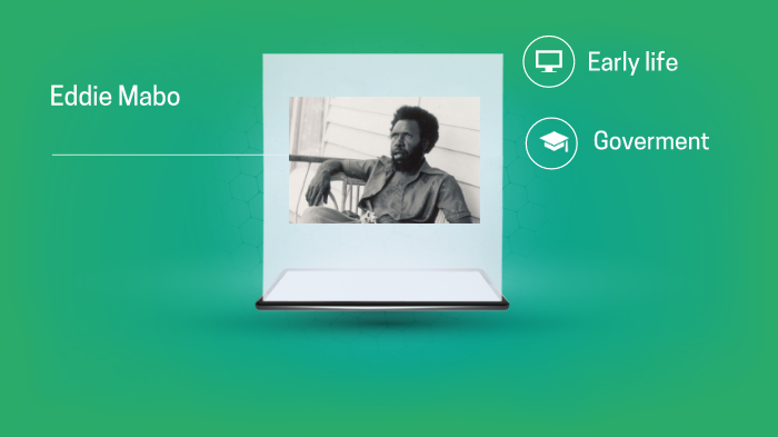 Max B Eddie Mabo by Max bailey on Prezi