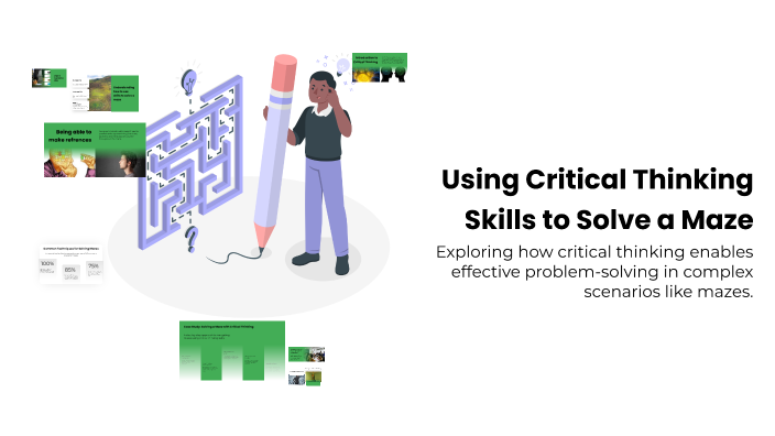 Using Critical Thinking Skills to Solve a Maze by mariam mohamed on Prezi