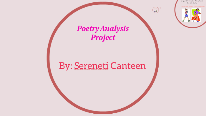 Poetry Analysis Project by sereneti canteen on Prezi