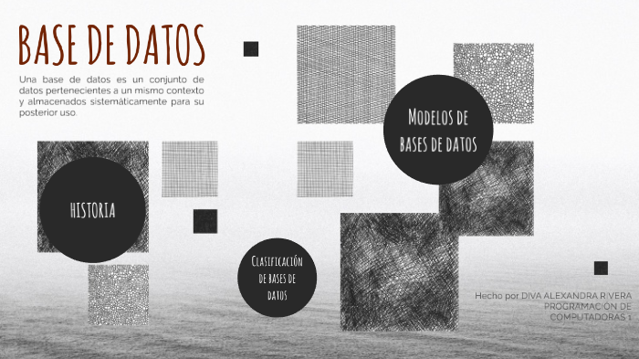 BASE DE DATOS (Diva Rivera) by Diva Rivera on Prezi