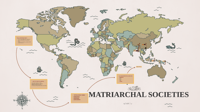 Matriarchal Societies By Sema Çağlar On Prezi 