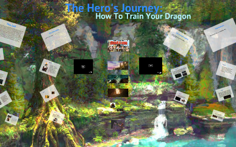 hero's journey: how to train your dragon by Lindsey Liljestrom on Prezi