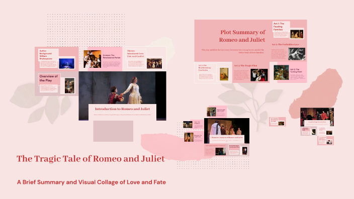 The Tragic Tale of Romeo and Juliet by Mikhail Bhaga on Prezi
