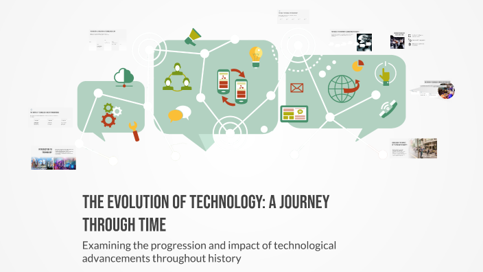 The Evolution of Technology: A Journey Through Time by tik besi on Prezi