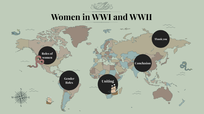 Women in WWI and WWII by Riley Carr on Prezi
