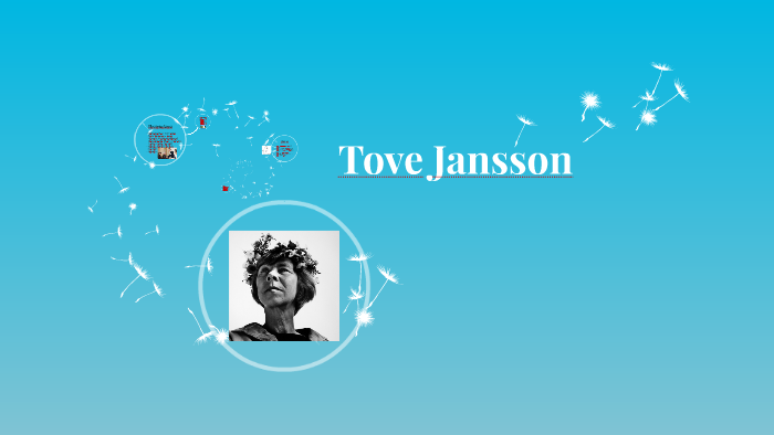 Tove Jansson by Julia Hellen on Prezi Next