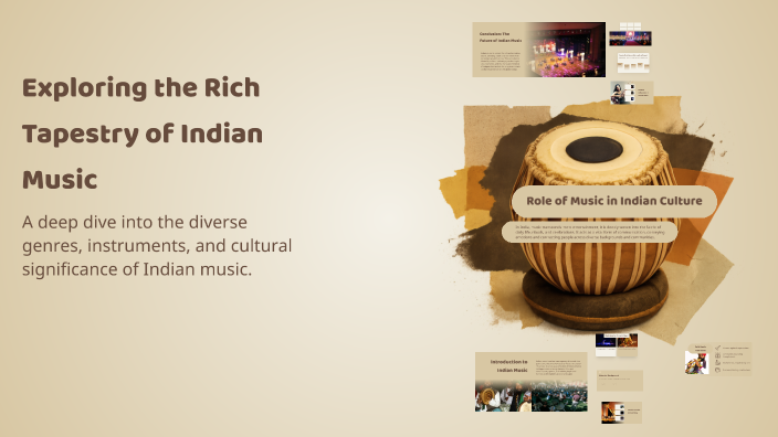 Exploring the Rich Tapestry of Indian Music by Charles Cane on Prezi