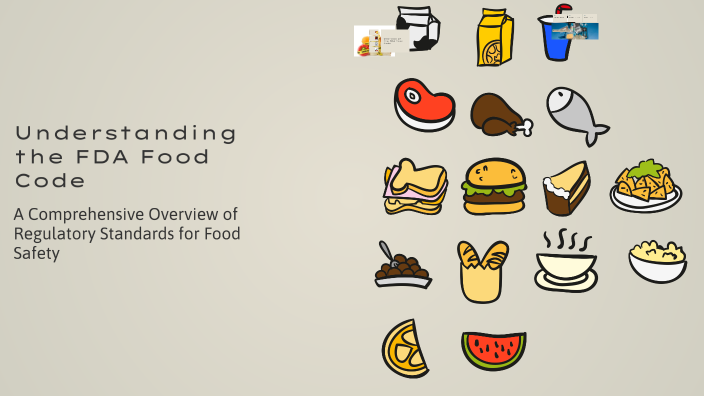 Understanding the FDA Food Code by Marissa Martens on Prezi