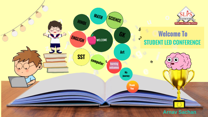 Student Led Conference(SLC) Class 5 by Dipti Sachan on Prezi