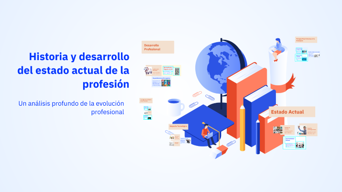 Historia y desarrollo del estado actual de la profesión by Charle