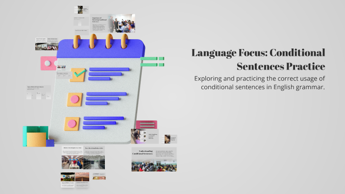 Language Focus: Conditional Sentences Practice by Mạnh Dũng on Prezi
