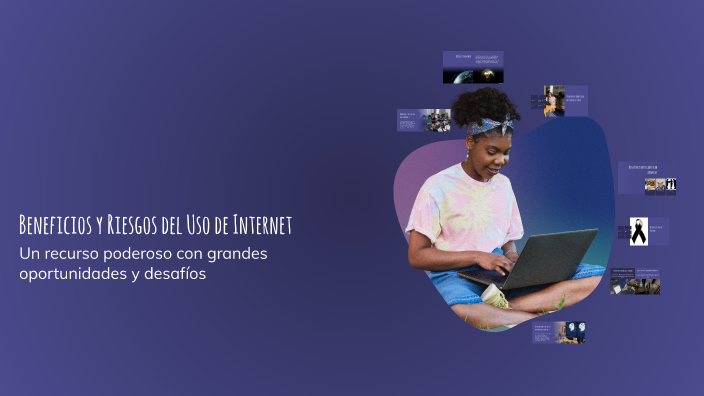 Beneficios y Riesgos del Uso de Internet by josue abalo on Prezi