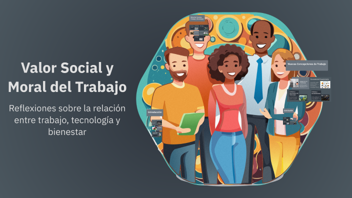 Valor Social y Moral del Trabajo by Jesús Alejandro Saavedra Olvera on
