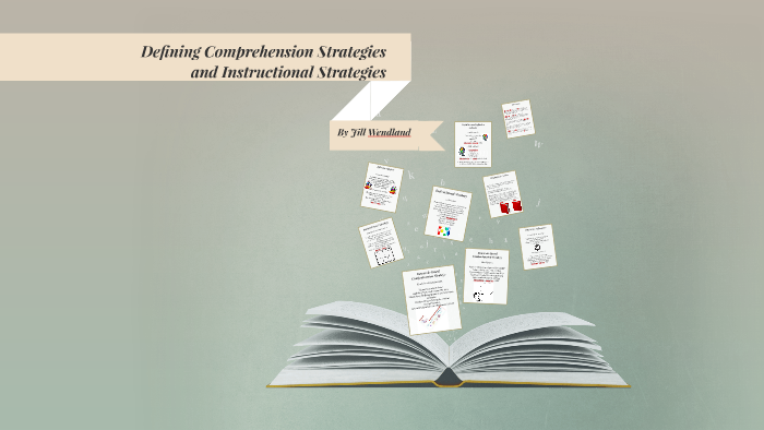 Defining Comprehension Strategies and Instructional Strategi by Jill ...