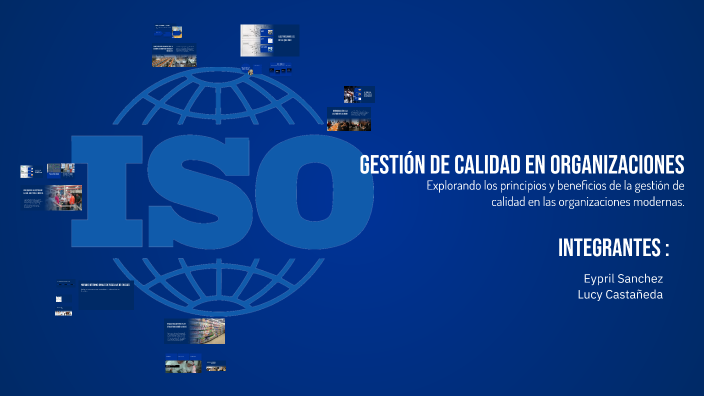 Gestión de Calidad en Organizaciones by Magela Sanchez on Prezi
