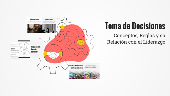 Toma de Decisiones by El noob on Prezi
