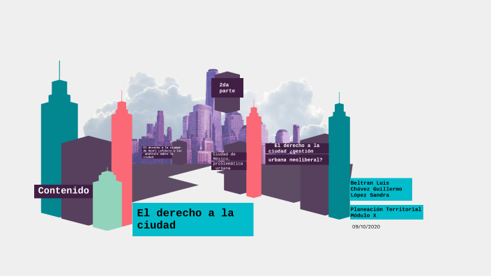 El Derecho A La Ciudad By Luis Beltran On Prezi