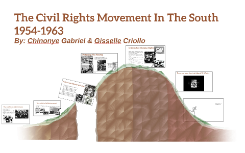 The Civil Rights Movement 1954-1963 by Chinonye Gabriel on Prezi