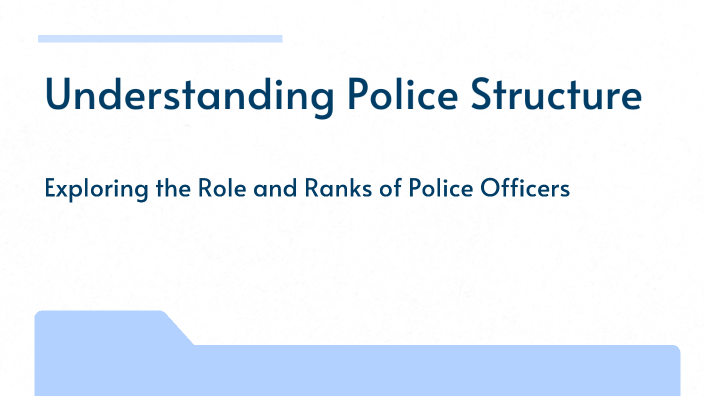 Understanding Police Structure by joep westland on Prezi