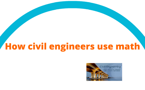 civil use engineers math prezi