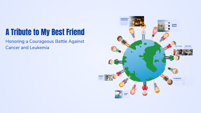 A Tribute to My Best Friend by Carolyn Carolyn on Prezi