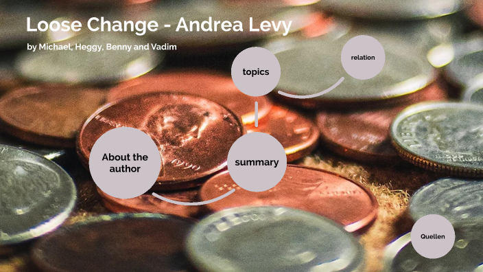 Loose Change Andrea Levy by Nikienko Next