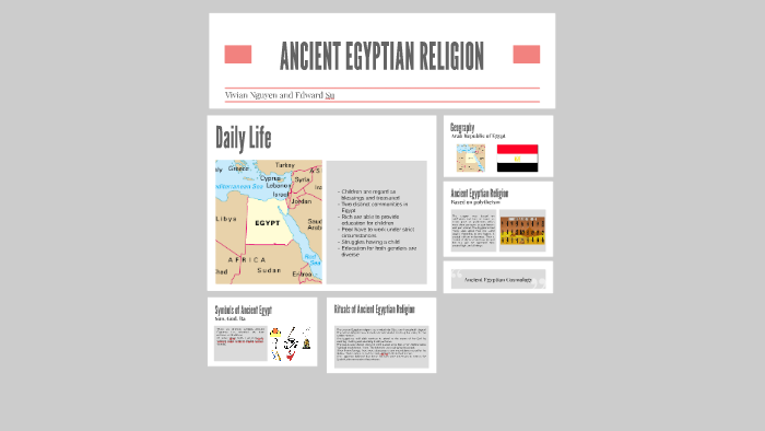 ANCIENT EGYPTIAN RELIGION by Vivian Nguyen on Prezi
