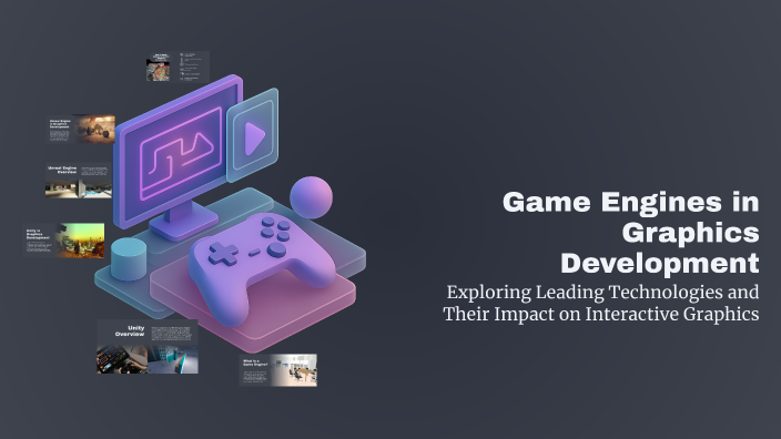 Game Engines in Graphics Development by Adil Hüseynov on Prezi