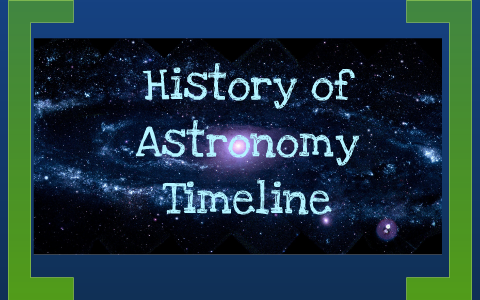 History Of Astronomy Timeline By C C