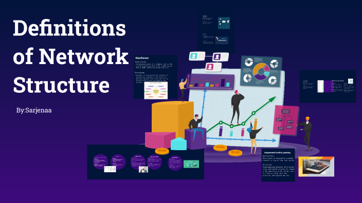 Definitions of Network Structure by Sarjenaa on Prezi