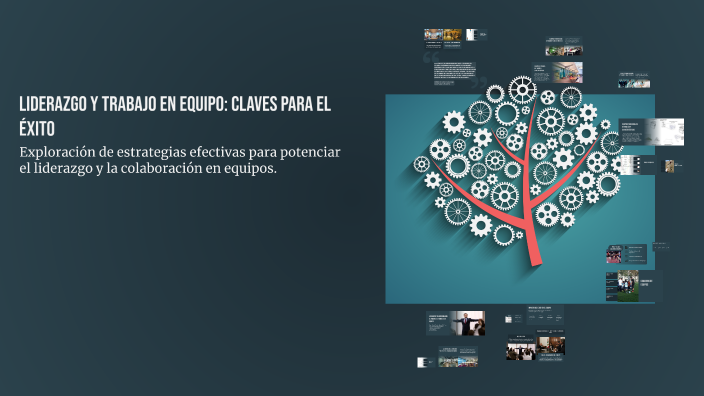 Liderazgo y Trabajo en Equipo: Claves para el Éxito by JORDY XAVIER ...