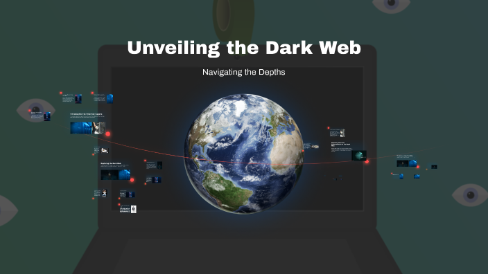 Unveiling the Dark Web by Muslim Shah on Prezi