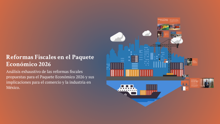 Reformas Fiscales en el Paquete Económico 2026 by Mariana Fabian on Prezi