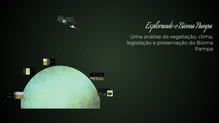 Explorando o Bioma Pampa by Nathan Gabriel 2009 on Prezi