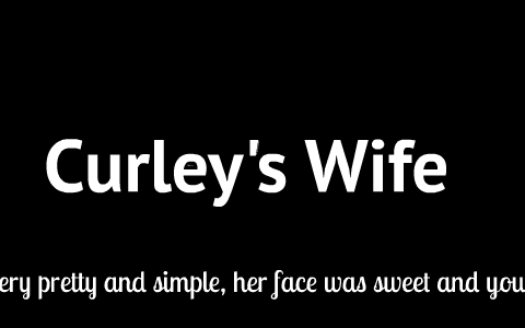 analysis of curleys wife