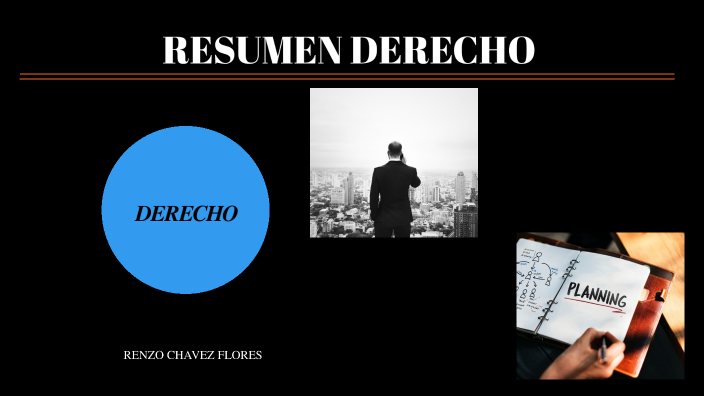 DERECHO by RENZO CHAVEZ FLORES on Prezi