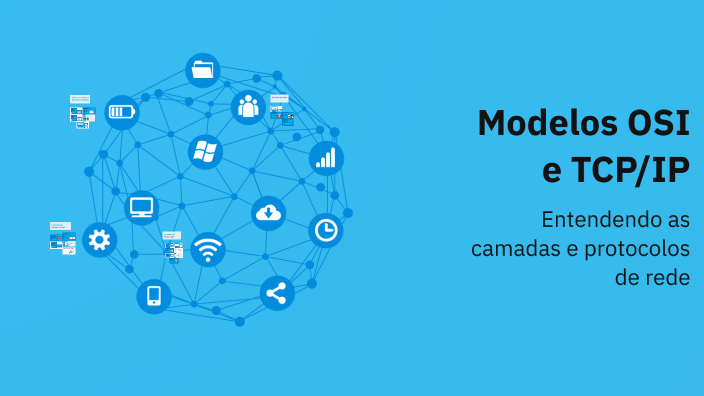 Modelos OSI e TCP/IP by miguel oliveira on Prezi