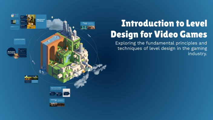 Introduction to Level Design for Video Games by Norman Macdonnell on Prezi