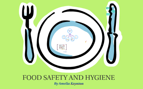 FOOD SAFETY AND HYGIENE by Milly Keynton