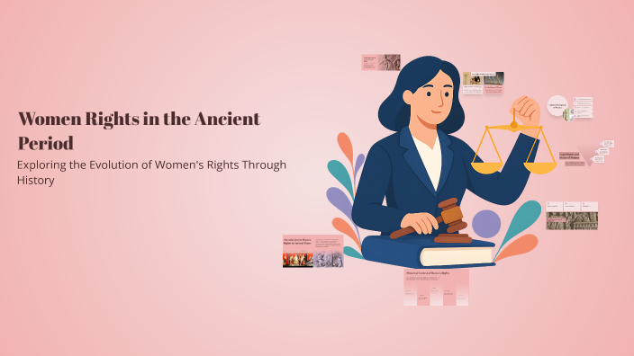Women Rights in the Ancient Period by Joshika Yaralagadda on Prezi