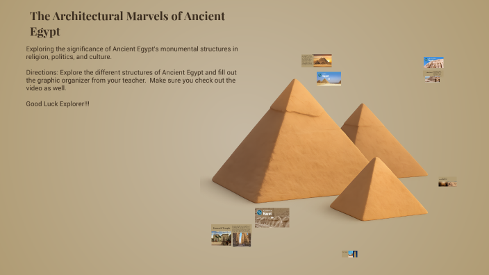 The Architectural Marvels of Ancient Egypt by Angela Brown on Prezi