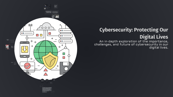 Cybersecurity: Protecting Our Digital Lives by Vincent Knoetze on Prezi