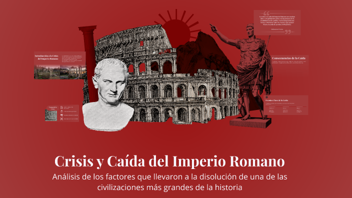 Crisis y Caída del Imperio Romano by Leiner Fernández on Prezi