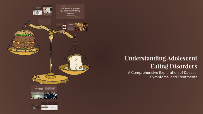 Understanding Adolescent Eating Disorders by Mary Resende on Prezi