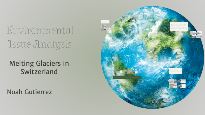 Environment Issue Analysis Environmental Issue Analysis by Noah Gutierrez on Prezi