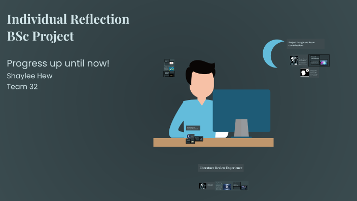 Reflection on BSc Project Progress by shaylee hew on Prezi