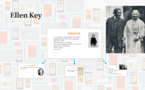 Ellen Key by Beatrice Engman on Prezi