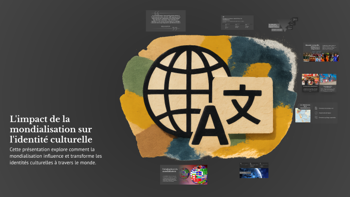 L'impact de la mondialisation sur l'identité culturelle by Fadma ID ...